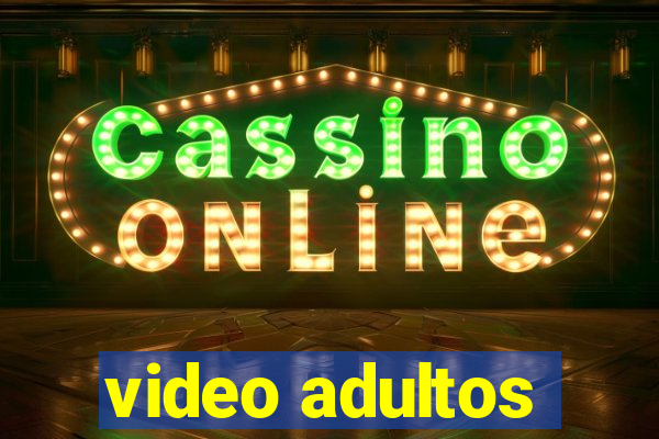 video adultos